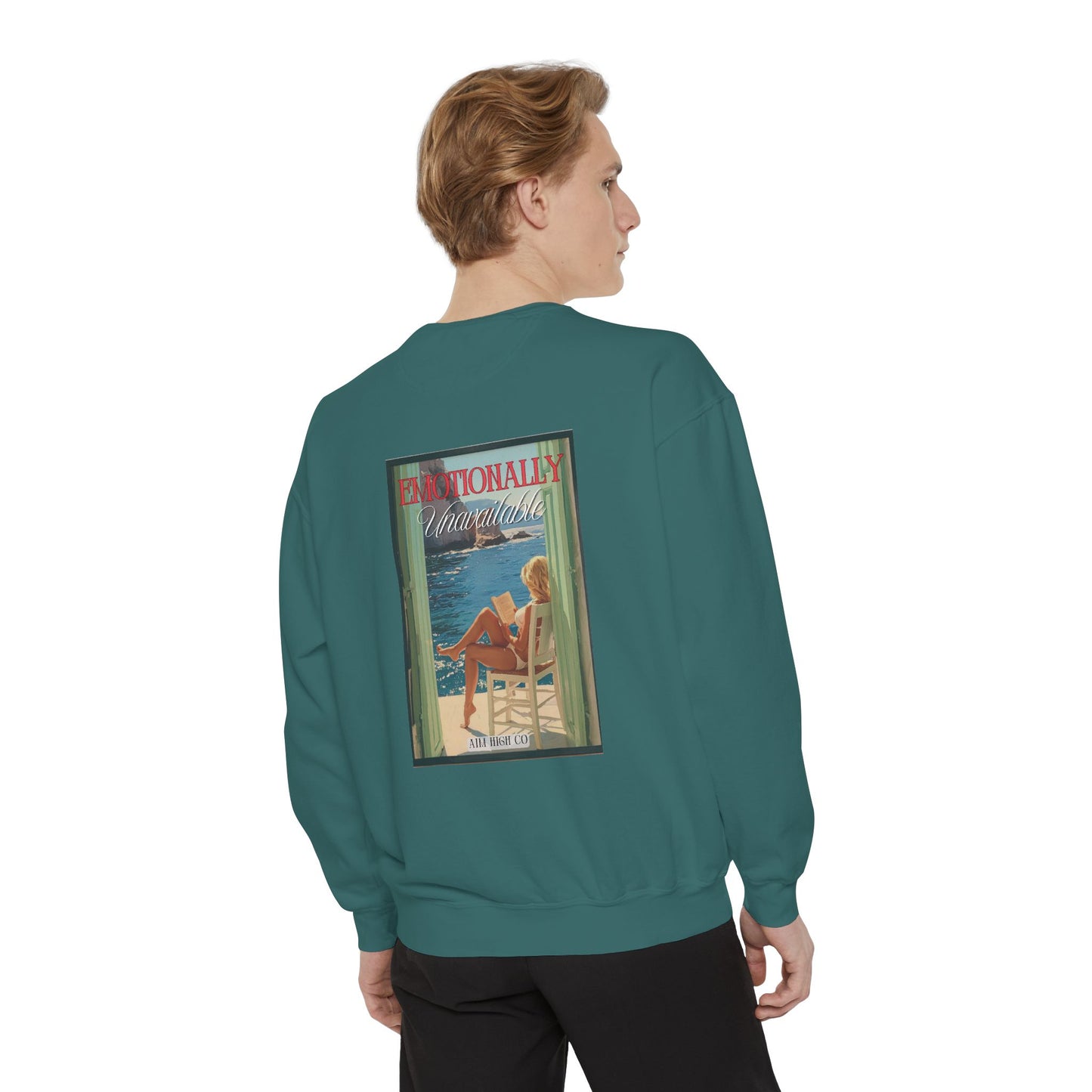 Emotionally Unavailable Sweatshirt