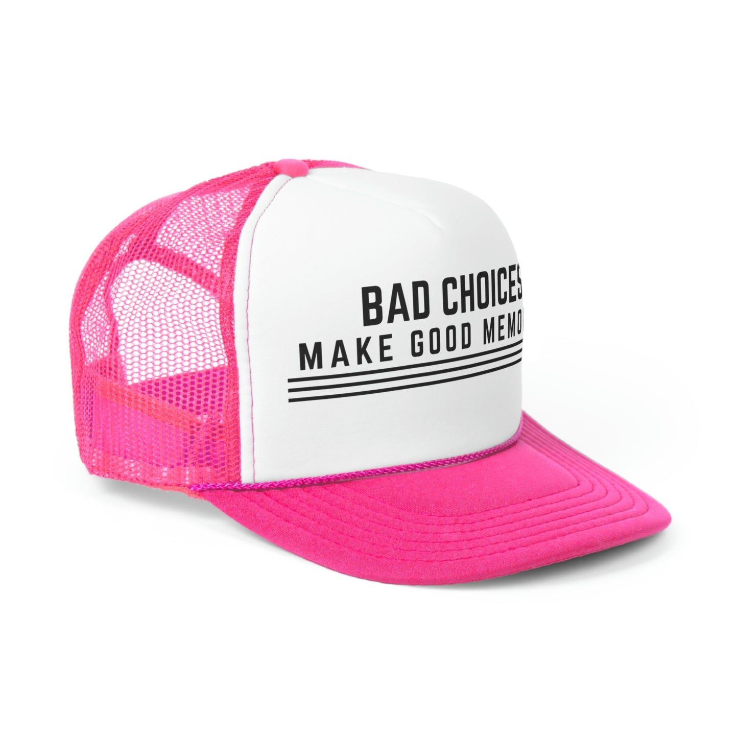 Bad Choices Make Good Memories Trucker Caps