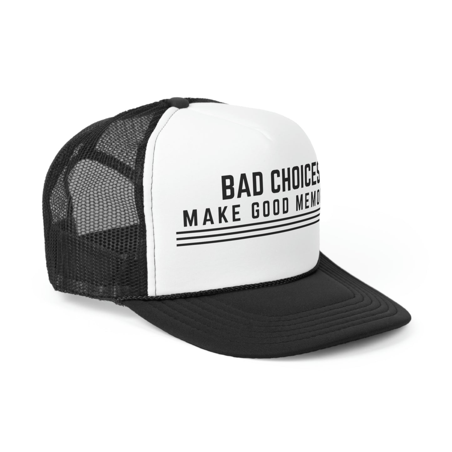 Bad Choices Make Good Memories Trucker Caps