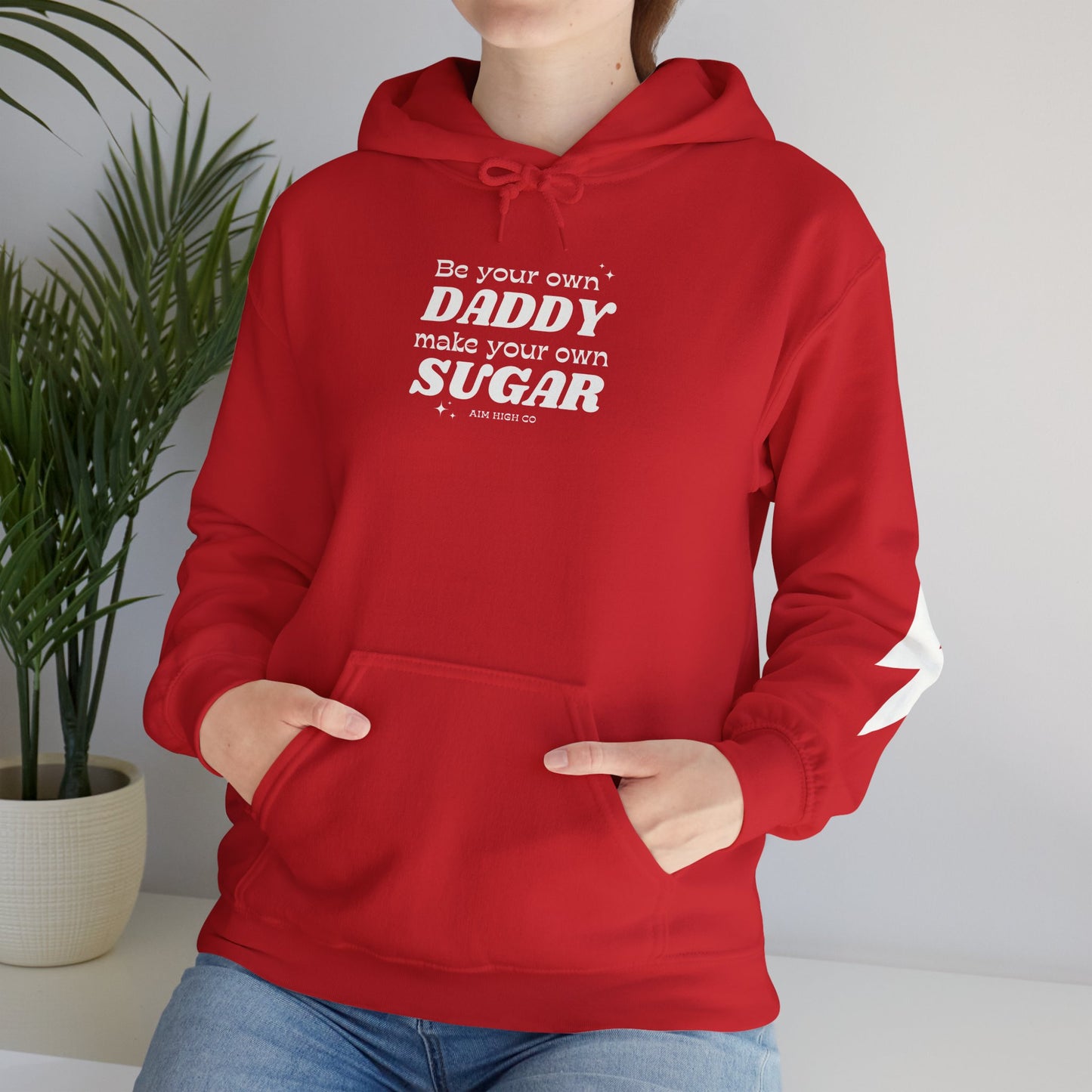 Be your Own Daddy Make your Own Sugar Hoodie