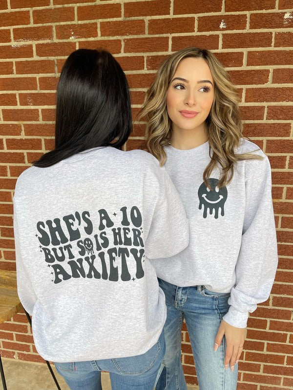 Her Anxiety Is A 10 Sweatshirt