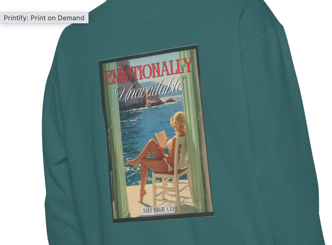 Emotionally Unavailable Sweatshirt