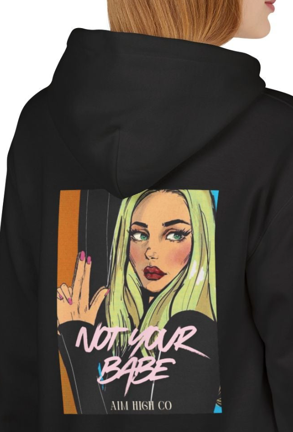 Not your Babe Hoodie