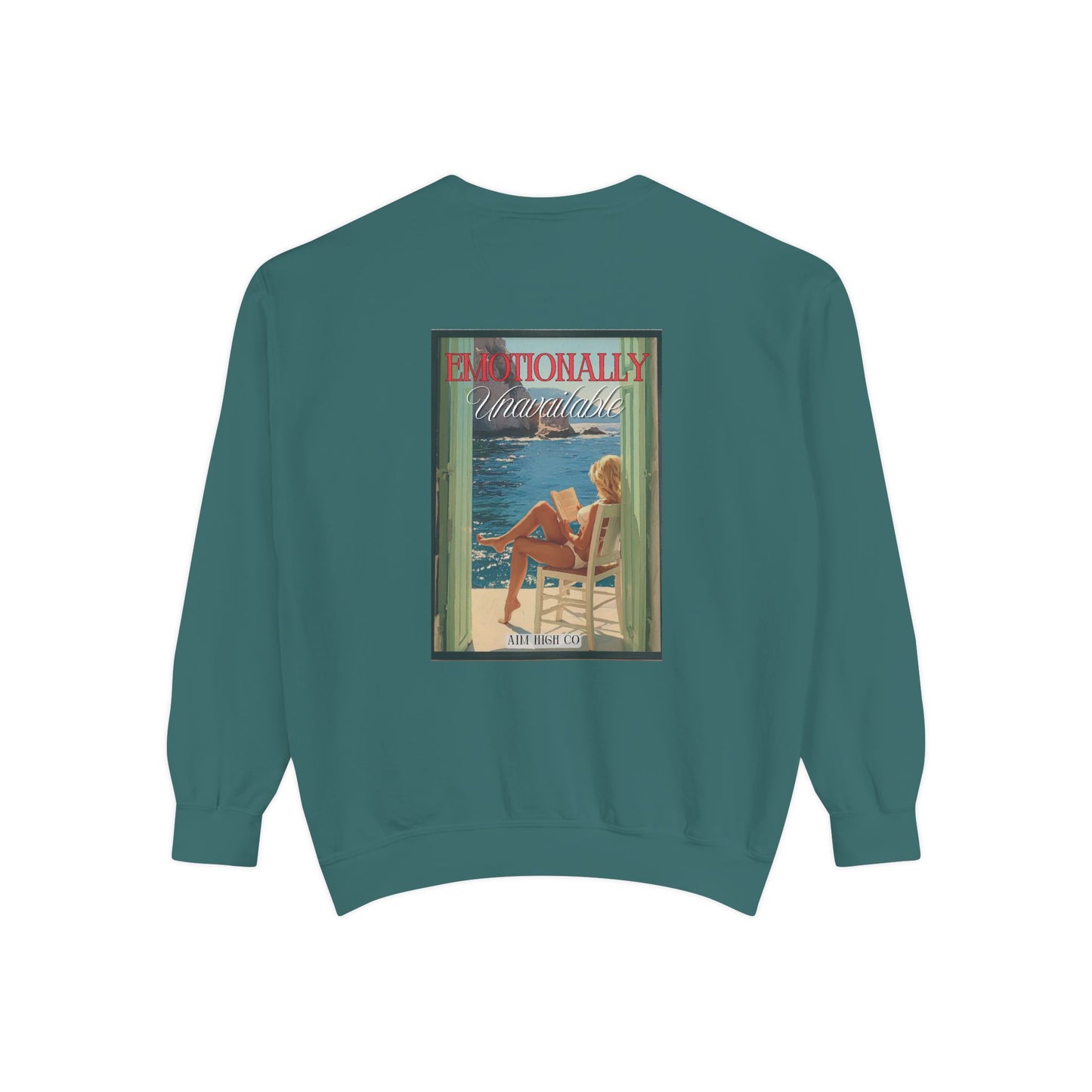Emotionally Unavailable Sweatshirt