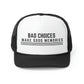 Bad Choices Make Good Memories Trucker Caps