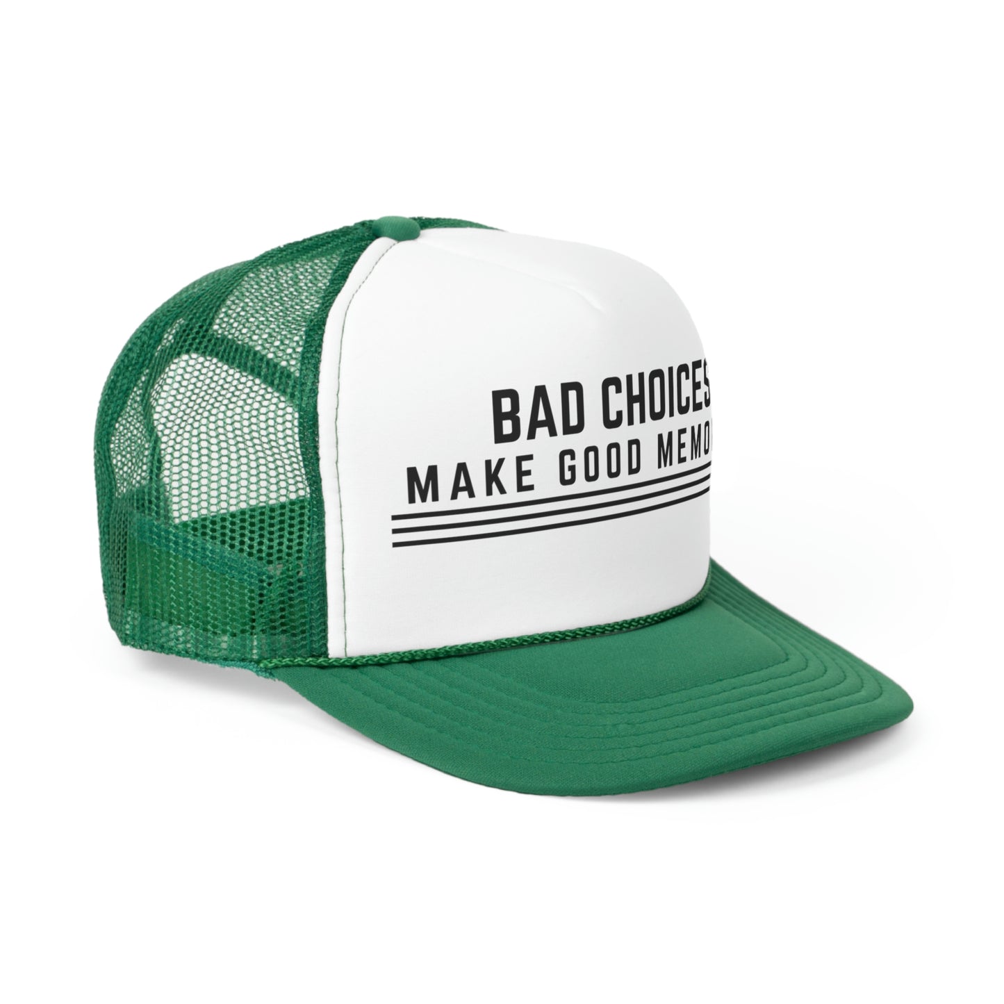 Bad Choices Make Good Memories Trucker Caps
