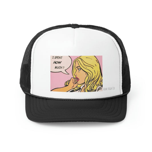 Retro Comic "I spent how much Trucker Hat"